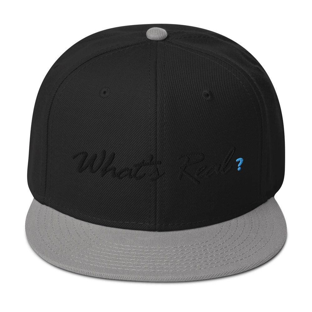 What's Real? Snapback Hat