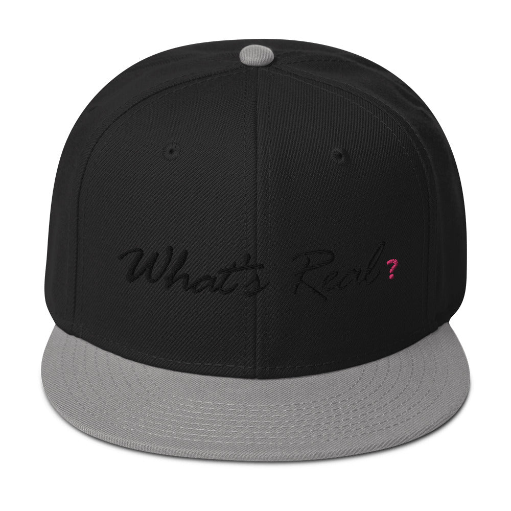What's Real? Snapback Hat