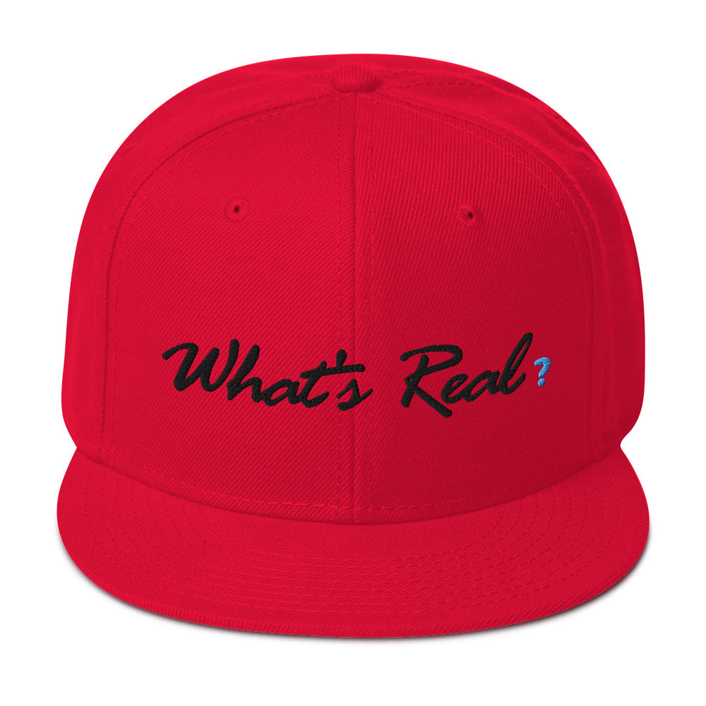 What's Real? Snapback Hat