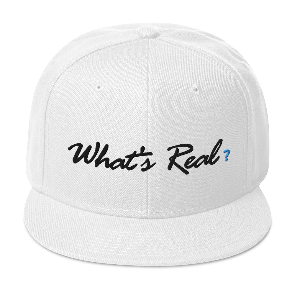 What's Real? Snapback Hat